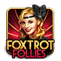 Foxtrot Follies Slot Game